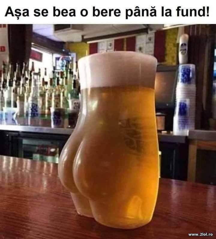 Asa se bea o bere pana la fund | poze haioase
