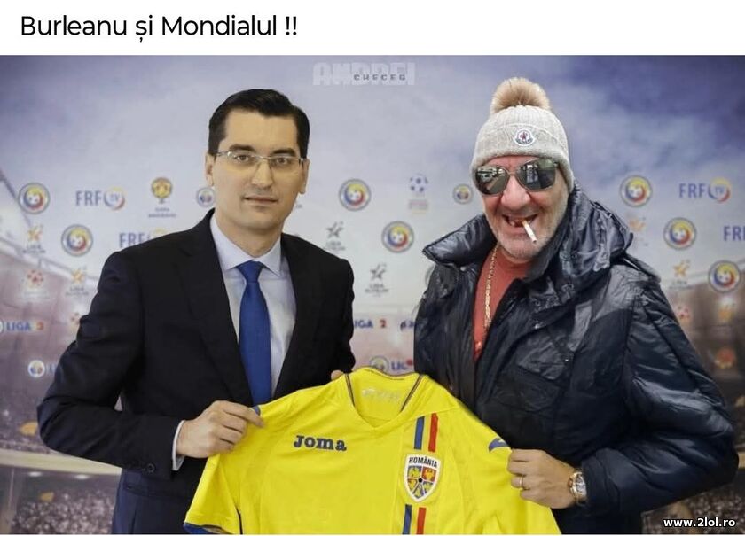 Burleanu si Mondialul | poze haioase