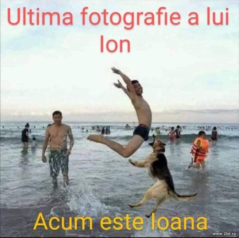 Ultima fotografie a lui Ion. Acum e Ioana | poze haioase